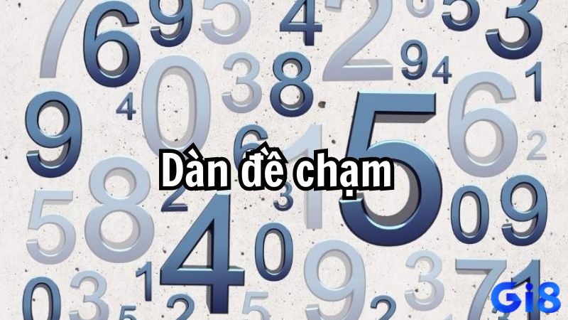 Chạm chuẩn – chiến thuật bắt dàn đề 30 con hữu ích